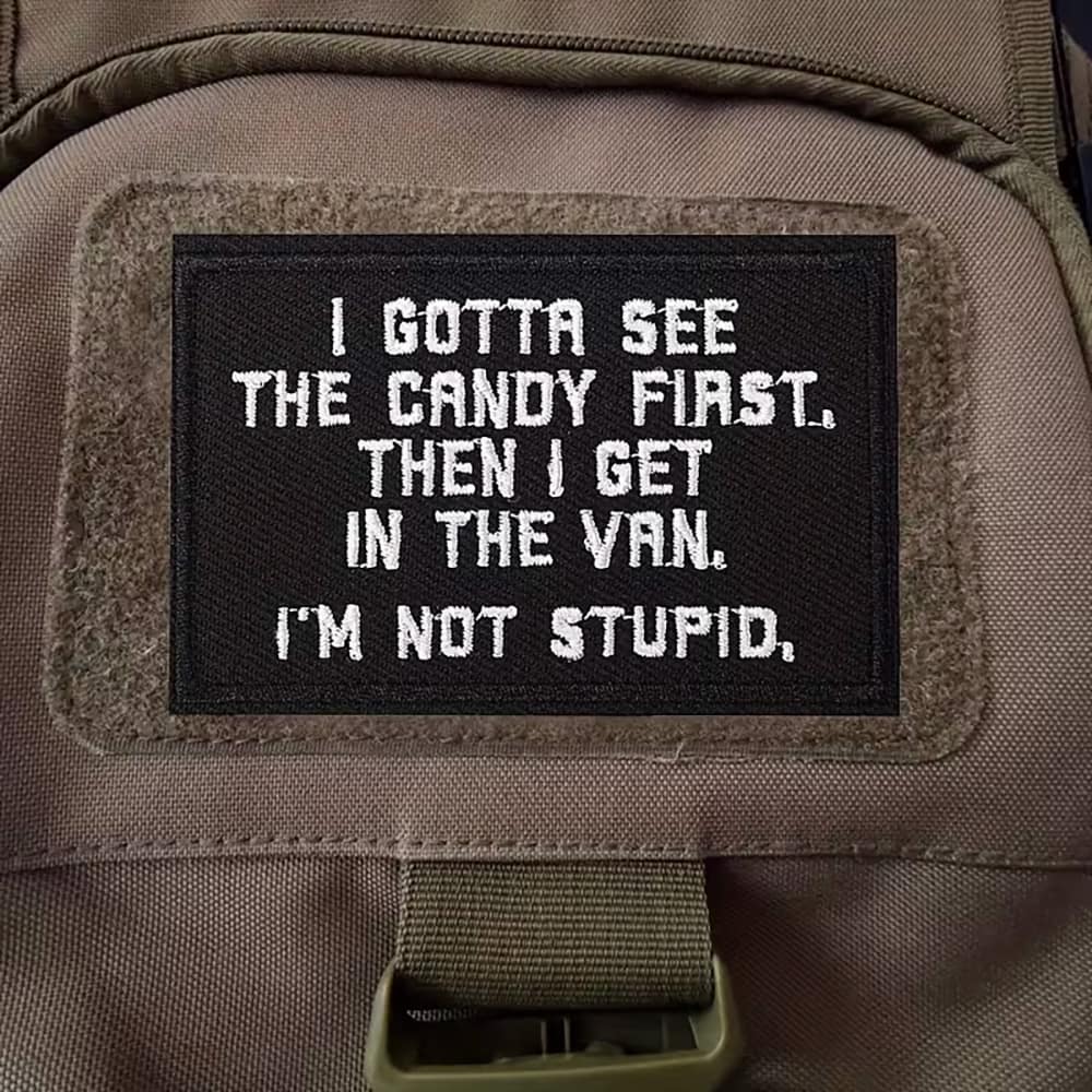 "I Gotta See The Candy First..." Patch