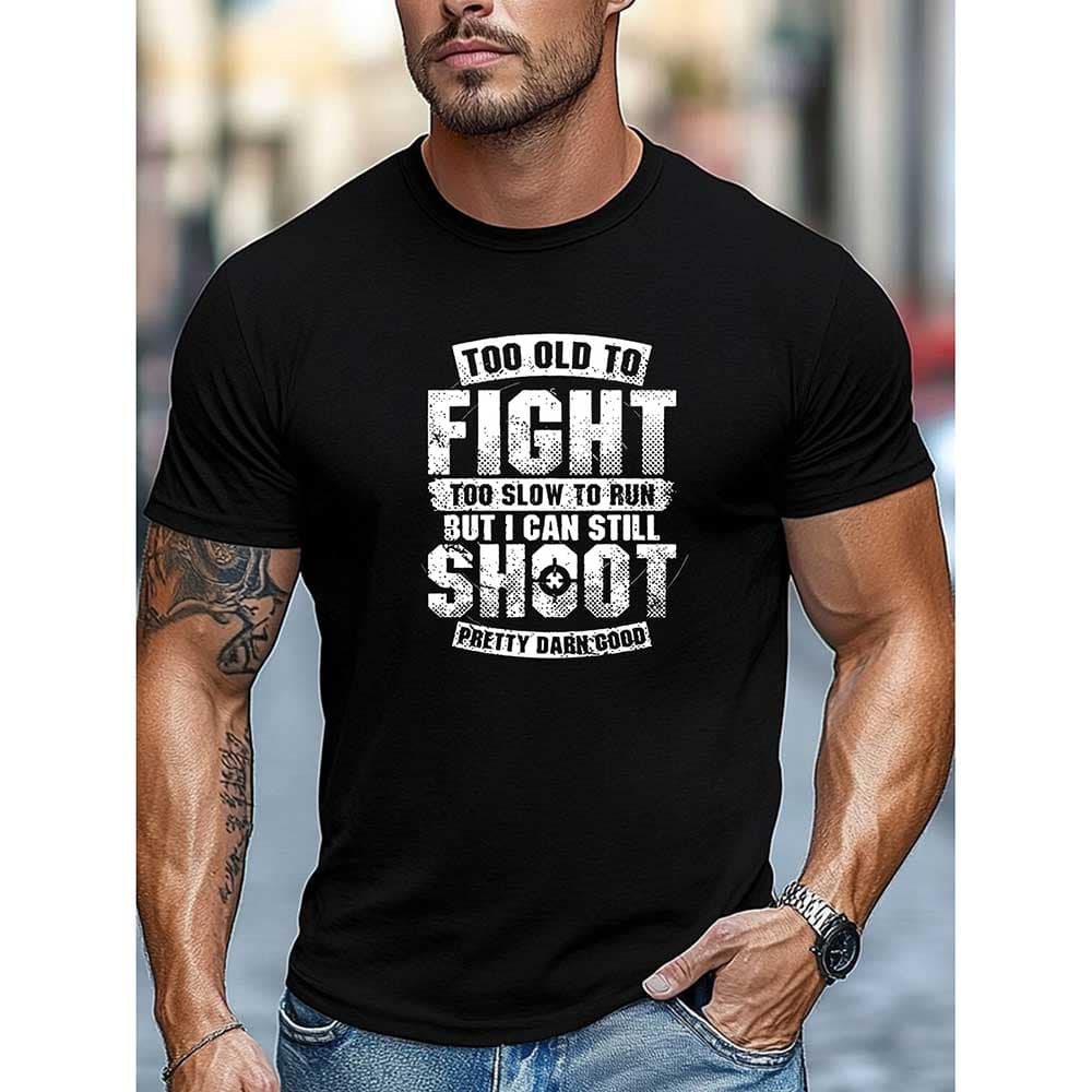 "Too Old To Fight" T-Shirt