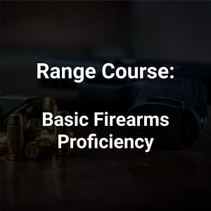 Range Course: L1 - Basic Firearms Proficiency