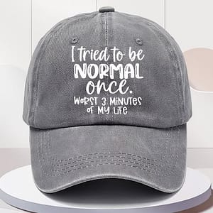 "I Tried To Be Normal Once..." Cap