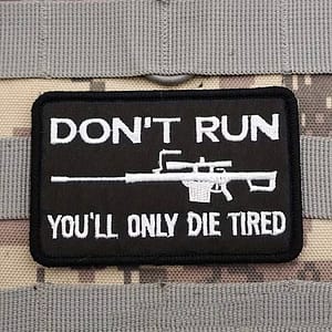 "Don't Run, You'll Only Die Tired" Patch