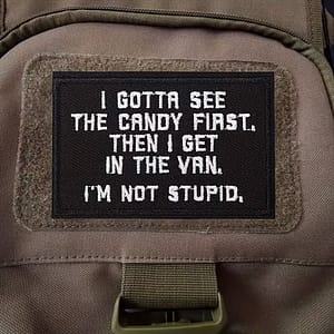 "I Gotta See The Candy First..." Patch